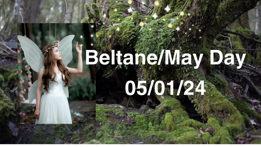 Beltane/May Day 2024