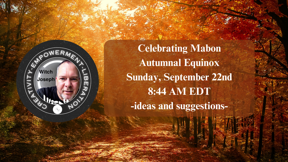 Mabon-Celebrating the Autumnal Equinox