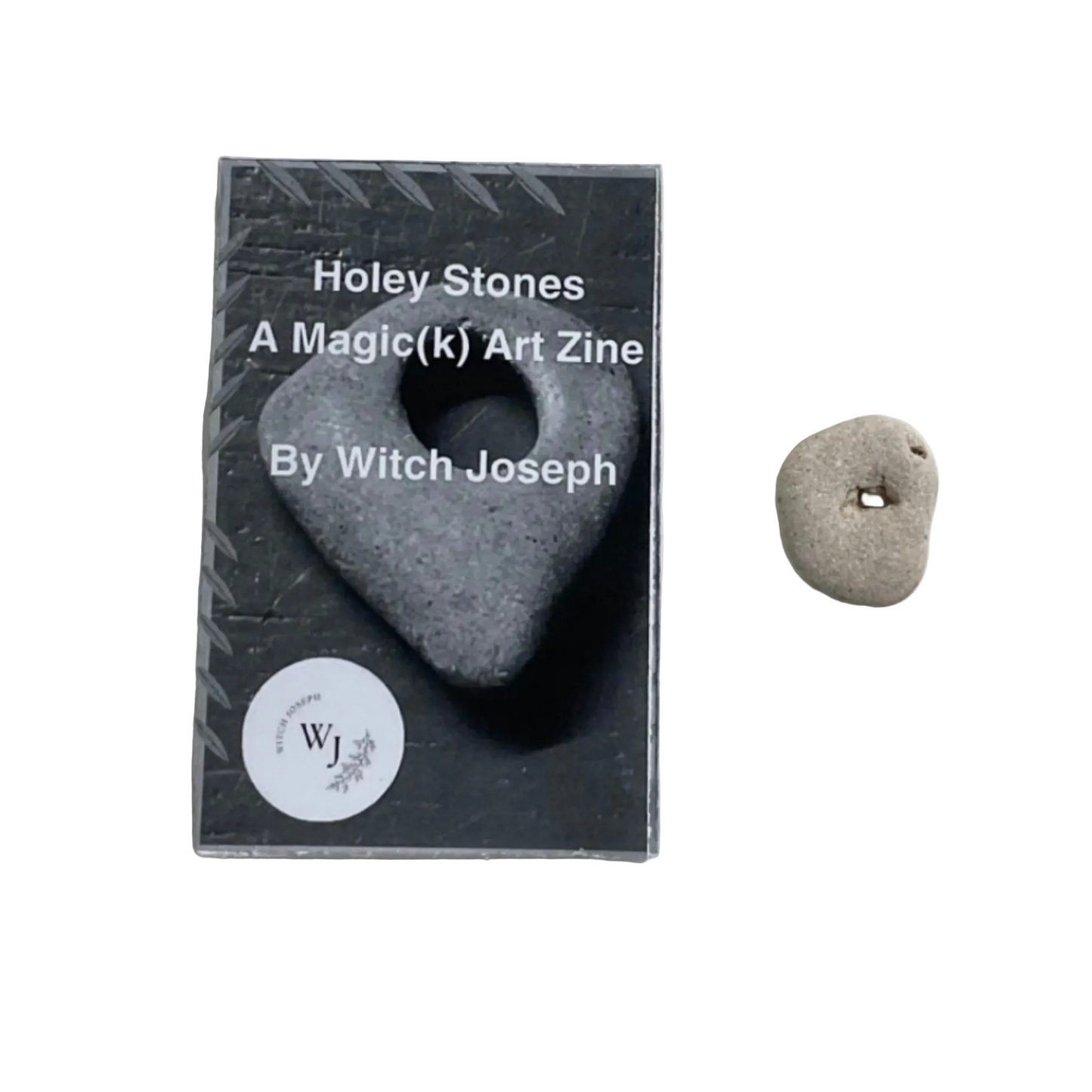 Zine titled 'Holey Stones: A Magic(k) Art Zine' by Witch Joseph with a Holey stone on a white background