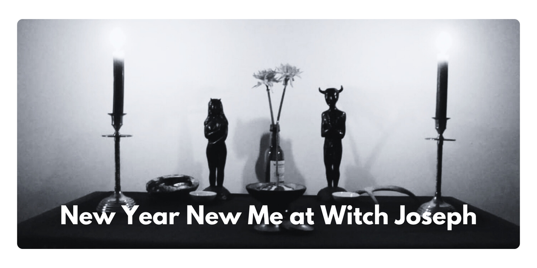 New Year New Me at Witch Joseph